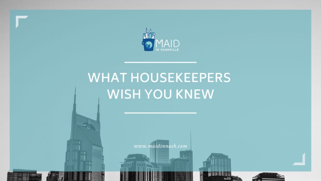 What Housekeepers Wish You Knew